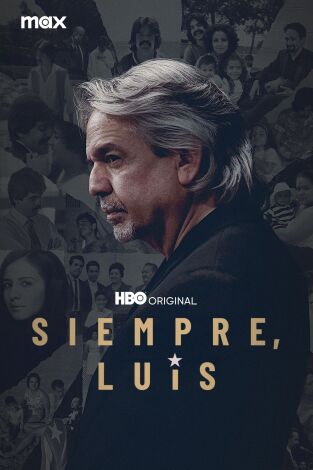 Siempre, Luis