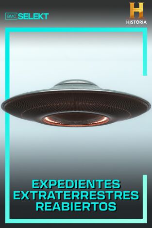 Expedientes extraterrestres reabiertos. Expedientes extraterrestres reabiertos 