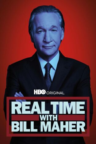 Real Time with Bill Maher. T(T22). Real Time with Bill Maher (T22)