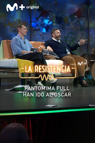 Lo + de los colaboradores. T(T7). Lo + de los... (T7): Pantomima Full y el Oscar 