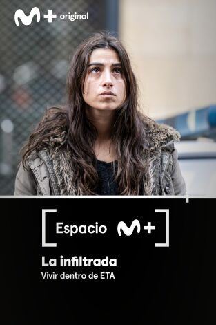 Espacio M+. T(T1). Espacio M+ (T1): La infiltrada. Vivir dentro de ETA