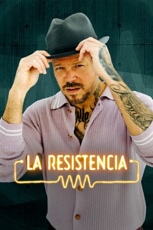 La Resistencia. T(T7). La Resistencia (T7): Residente