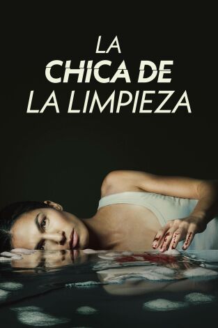 La chica de la limpieza. T(T1). La chica de la... (T1): Ep.8 Una auténtica gánster