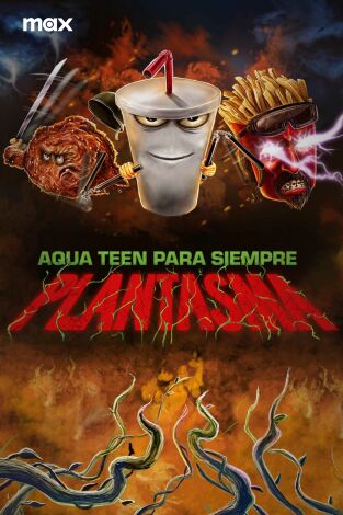 Aqua Teen Para Siempre: Plantasma