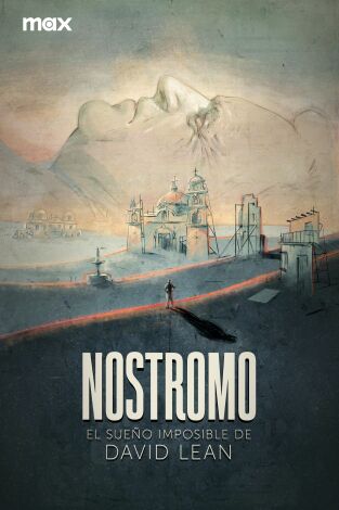 Nostromo: el sueño imposible de David Lean