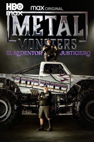 Metal Monsters: el Redentor Justiciero