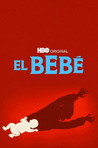 El bebé. T(T1). El bebé (T1): Ep.1 La llegada