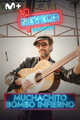 La Nevera de Inverfest. T(T3). La Nevera de... (T3): Muchachito Bombo Infierno