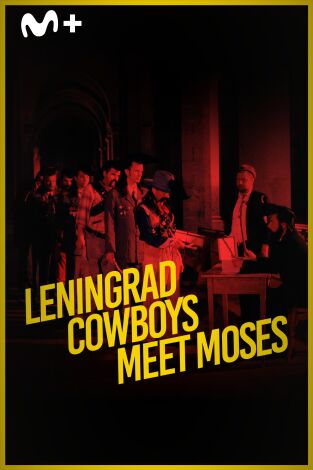 Leningrad Cowboys Meet Moses