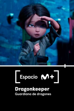 Espacio M+. T(T1). Espacio M+ (T1): Dragon Keeper. Guardiana de dragones