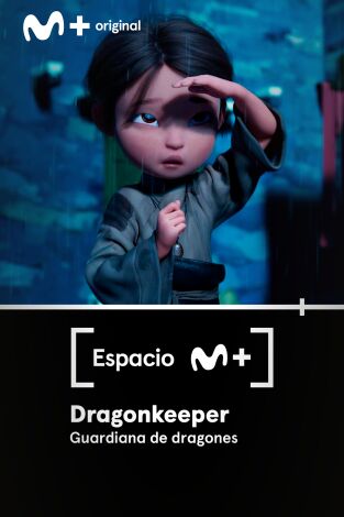 Espacio M+. T(T1). Espacio M+ (T1): Dragon Keeper. Guardiana de dragones