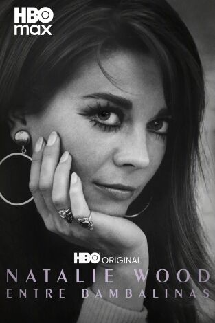 Natalie Wood: Entre Bambalinas