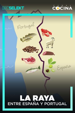 La Raya: entre España y Portugal. T(T1). La Raya: entre España y Portugal (T1)