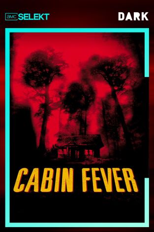 Cabin Fever