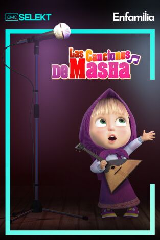 Especial Las canciones de Masha. T(T1). Especial Las canciones de Masha (T1)