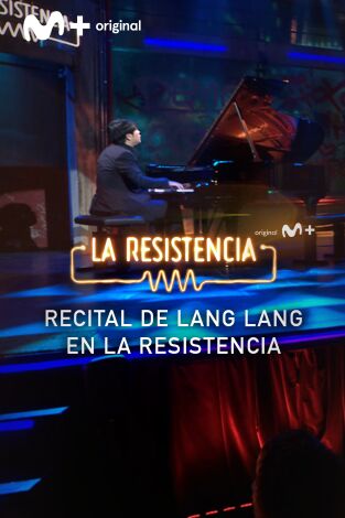 Lo + de los invitados. T(T7). Lo + de los... (T7): El lujo de escuchar a Lang Lang 18.04.24