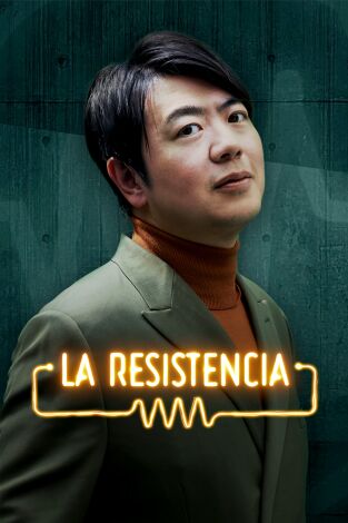 La Resistencia. T(T7). La Resistencia (T7): Lang Lang