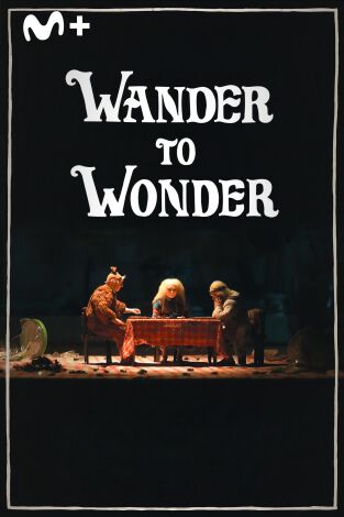 Wander to Wonder