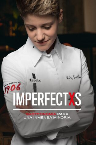 Imperfectxs. Imperfectxs: A fuerza de talento