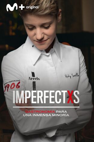 Imperfectxs. Imperfectxs: A fuerza de talento - Vicky Sevilla