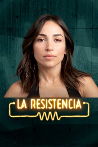 La Resistencia. T(T7). La Resistencia (T7): Ana Isabelle