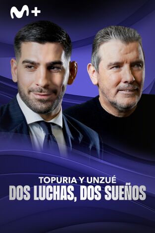 Topuria y Unzué. Dos luchas, dos sueños