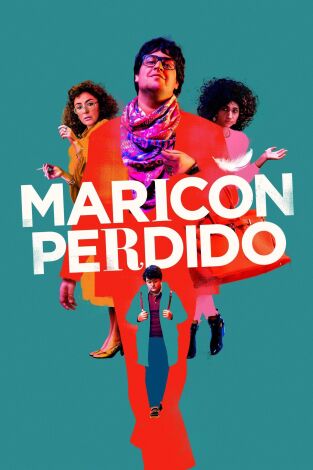 Maricón Perdido. T(T1). Maricón Perdido (T1): Ep.2 Retiro carnal