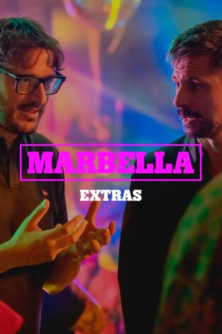 Marbella (extras). T(T1). Marbella (extras) (T1): Ep.4 Una producción de lujo