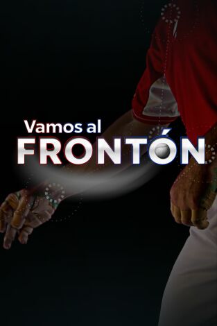 Vamos al Frontón. T(2025). Vamos al Frontón (2025): 3º y 4º puesto del Campeonato Manomanista. Etxeberria - Larrazabal