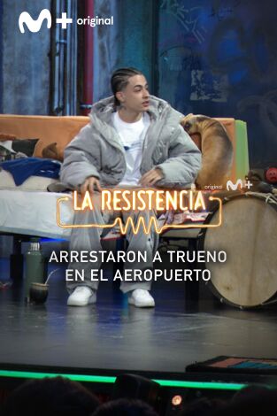 Lo + de los invitados. T(T7). Lo + de los... (T7): El arresto de Trueno 14.05.24