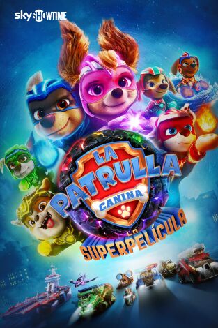 La patrulla canina: La superpelícula