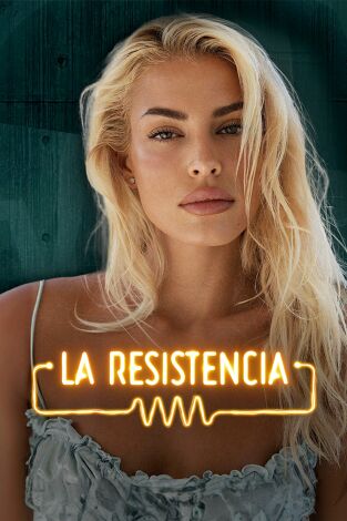 La Resistencia. T(T7). La Resistencia (T7): Jessica Goicoechea
