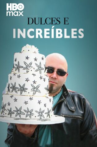 Dulces e increíbles