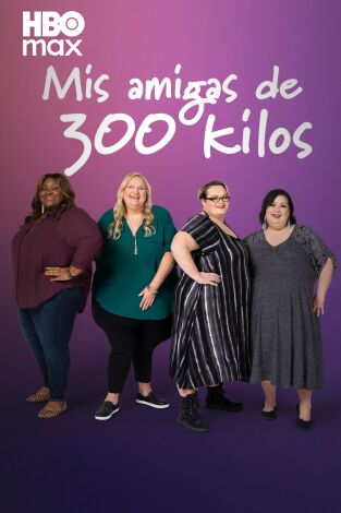 Mis amigas de 300 kilos