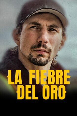 La fiebre del oro, Season 4. La fiebre del oro,...: Hasta el cuello