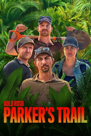 La ruta del oro con Parker Schnabel. T(T3). La ruta del oro... (T3): Prospecciones legendarias