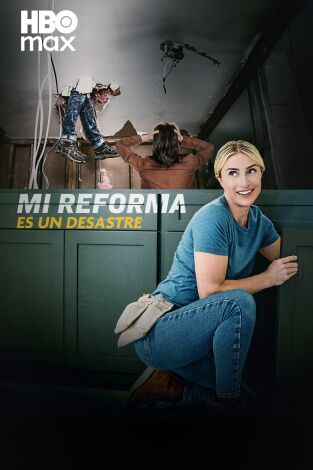 Mi reforma es un desastre. Mi reforma es un desastre 
