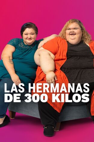 Las hermanas de 300 kilos, Season 3. T(T3). Las hermanas de 300 kilos, Season 3 (T3)