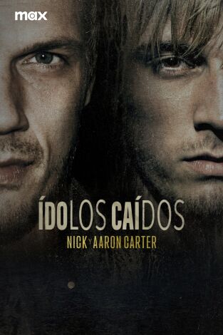 Nick y Aaron Carter: ídolos caídos. Nick y Aaron Carter: ídolos caídos 