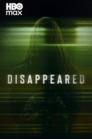 Desaparecidos. Desaparecidos 