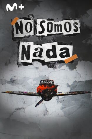 No somos nada