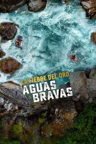 La fiebre del oro: aguas bravas. T(T6). La fiebre del... (T6): Sangre roja en aguas bravas