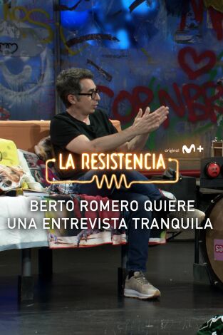 Lo + de los invitados. T(T7). Lo + de los... (T7): Berto Romero no quiere líos 03.06.24