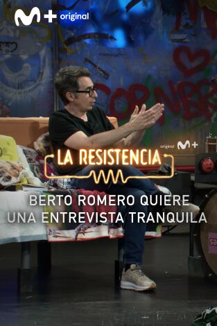 Lo + de los invitados. T(T7). Lo + de los... (T7): Berto Romero no quiere líos 03.06.24