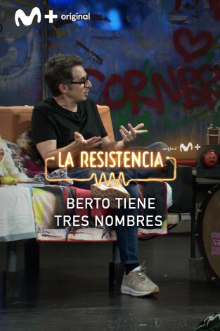 Lo + de los invitados. T(T7). Lo + de los... (T7): Los tres nombres de Berto Romero 03.06.24