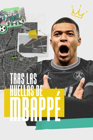 Tras las huellas de Mbappé