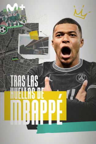 Tras las huellas de Mbappé