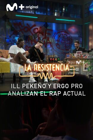 Lo + de los invitados. T(T7). Lo + de los... (T7): Rap actual por Ill Pekeño y Ergo Pro 04.06.24