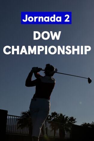 Dow Championship. Dow Championship. Jornada 2