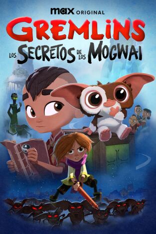 Gremlins: Los secretos de los Mogwai, Season 1. T(T1). Gremlins: Los secretos de los Mogwai, Season 1 (T1)